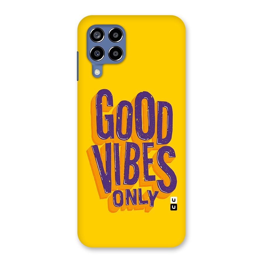 Happy Vibes Only Back Case for Galaxy M53 5G