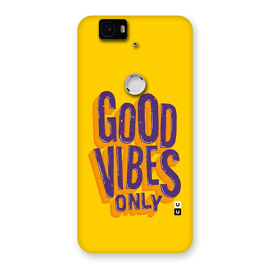 Happy Vibes Only Back Case for Google Nexus-6P