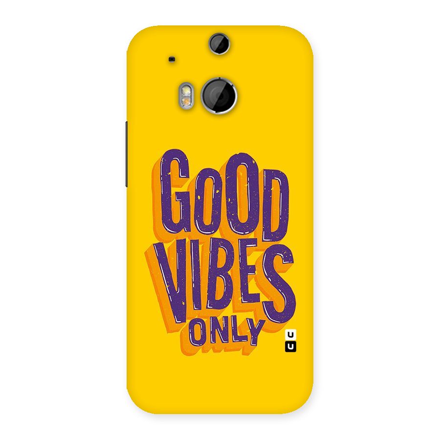Happy Vibes Only Back Case for HTC One M8