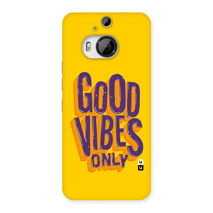 Happy Vibes Only Back Case for HTC One M9 Plus