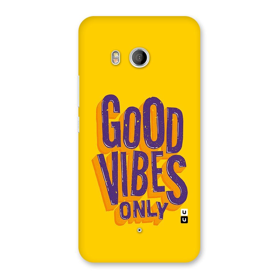 Happy Vibes Only Back Case for HTC U11