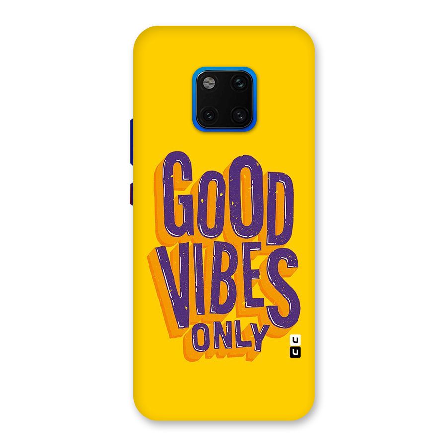 Happy Vibes Only Back Case for Huawei Mate 20 Pro
