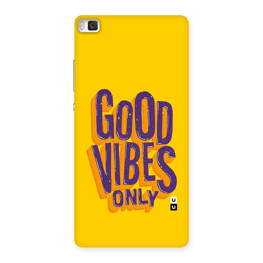 Happy Vibes Only Back Case for Huawei P8