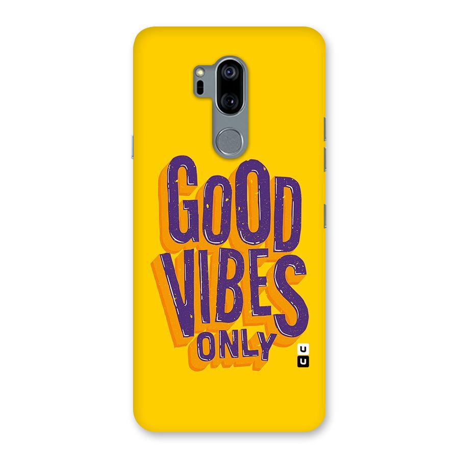 Happy Vibes Only Back Case for LG G7