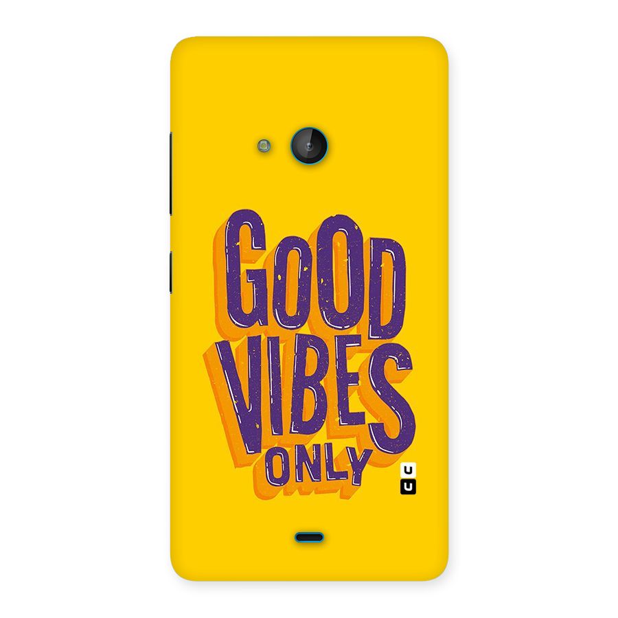 Happy Vibes Only Back Case for Lumia 540