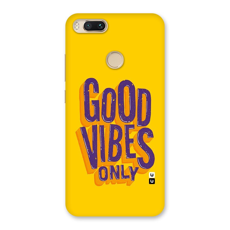 Happy Vibes Only Back Case for Mi A1