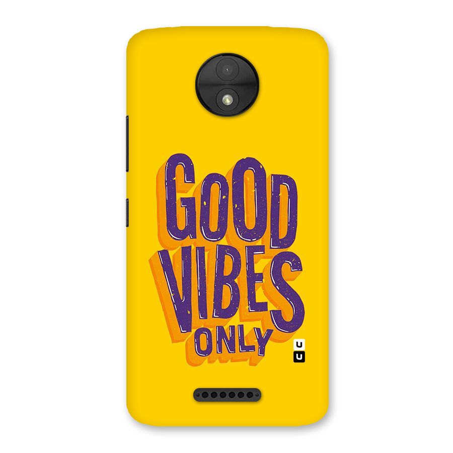 Happy Vibes Only Back Case for Moto C