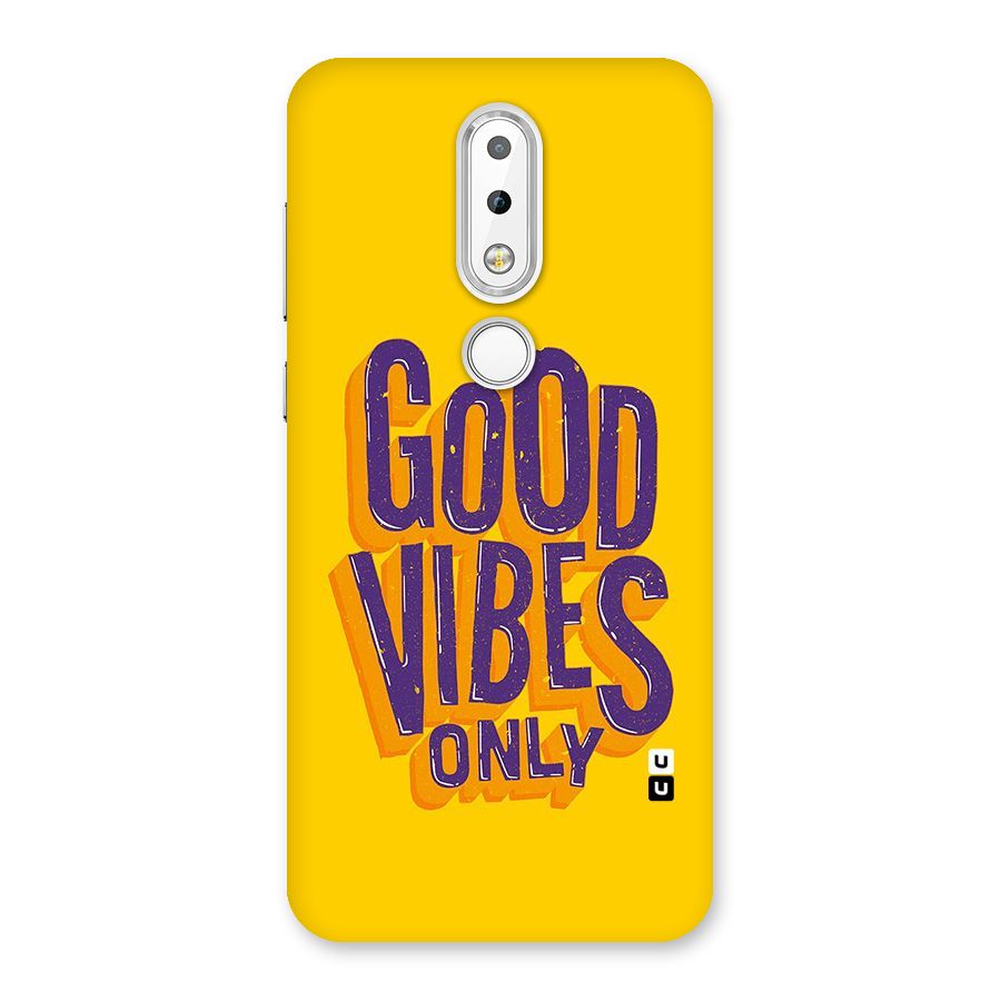 Happy Vibes Only Back Case for Nokia 6.1 Plus