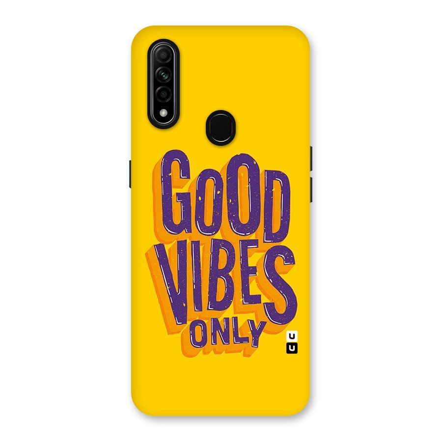 Happy Vibes Only Back Case for Oppo A31