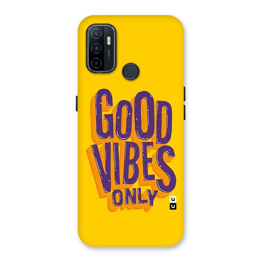 Happy Vibes Only Back Case for Oppo A32