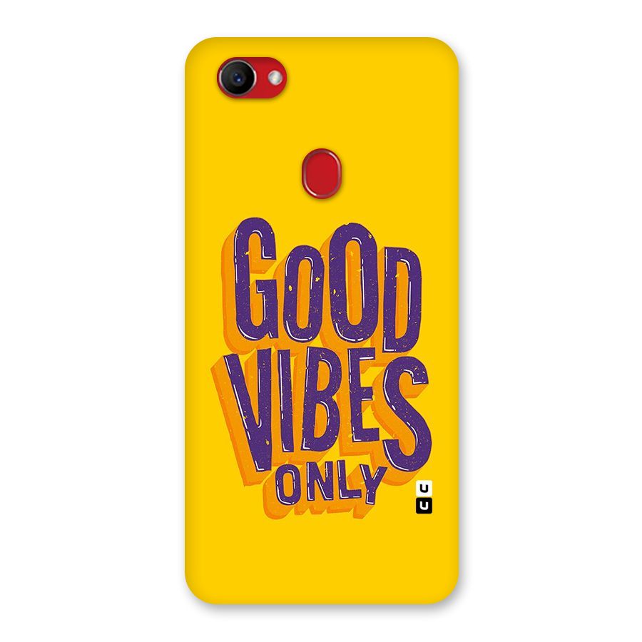 Happy Vibes Only Back Case for Oppo F7