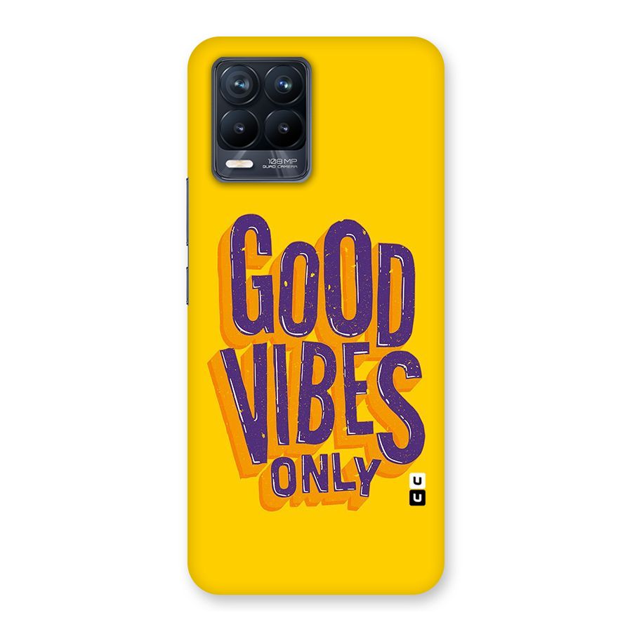 Happy Vibes Only Back Case for Realme 8 Pro