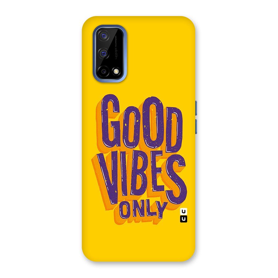 Happy Vibes Only Back Case for Realme Narzo 30 Pro