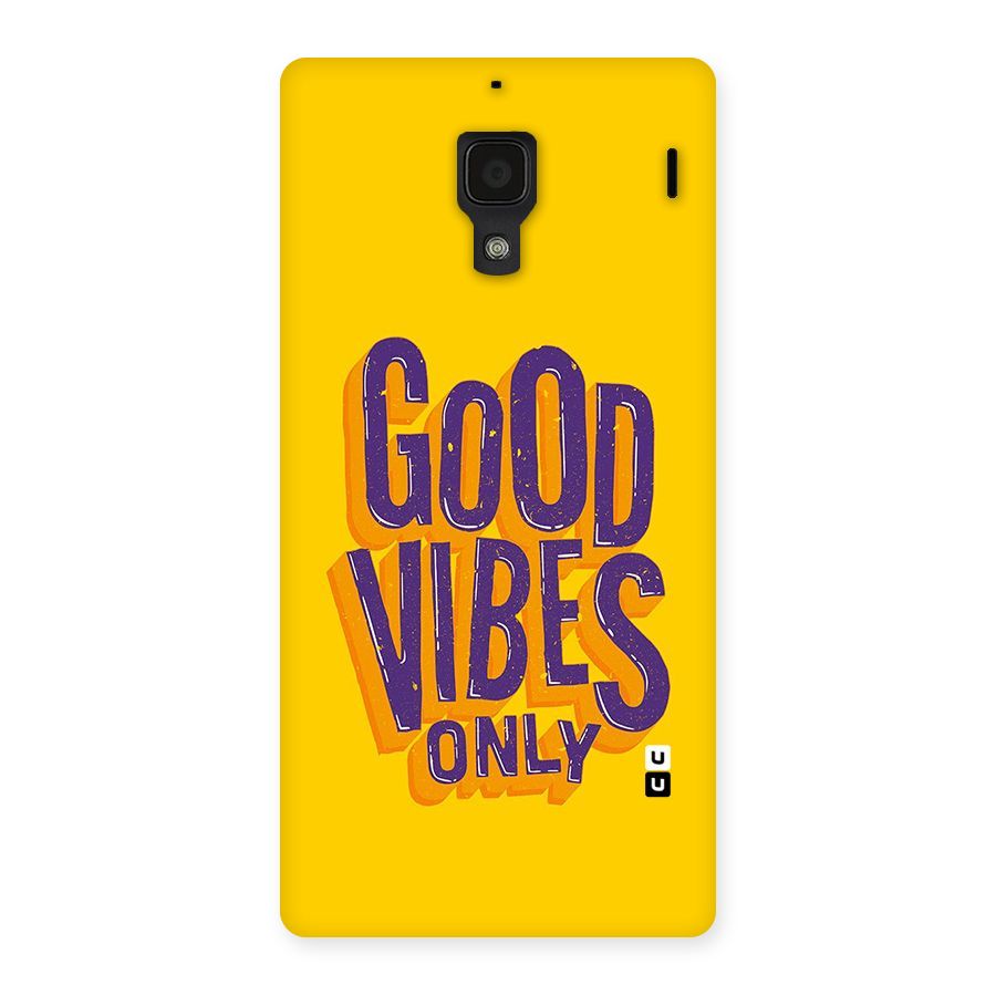 Happy Vibes Only Back Case for Redmi 1S