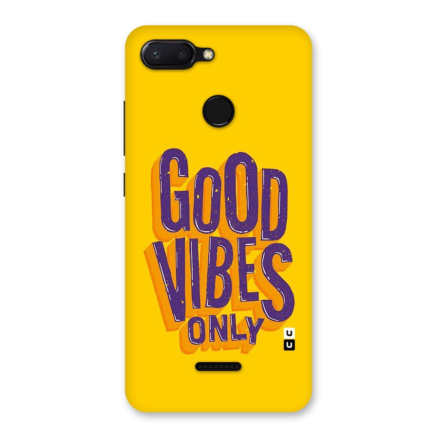 Happy Vibes Only Back Case for Redmi 6