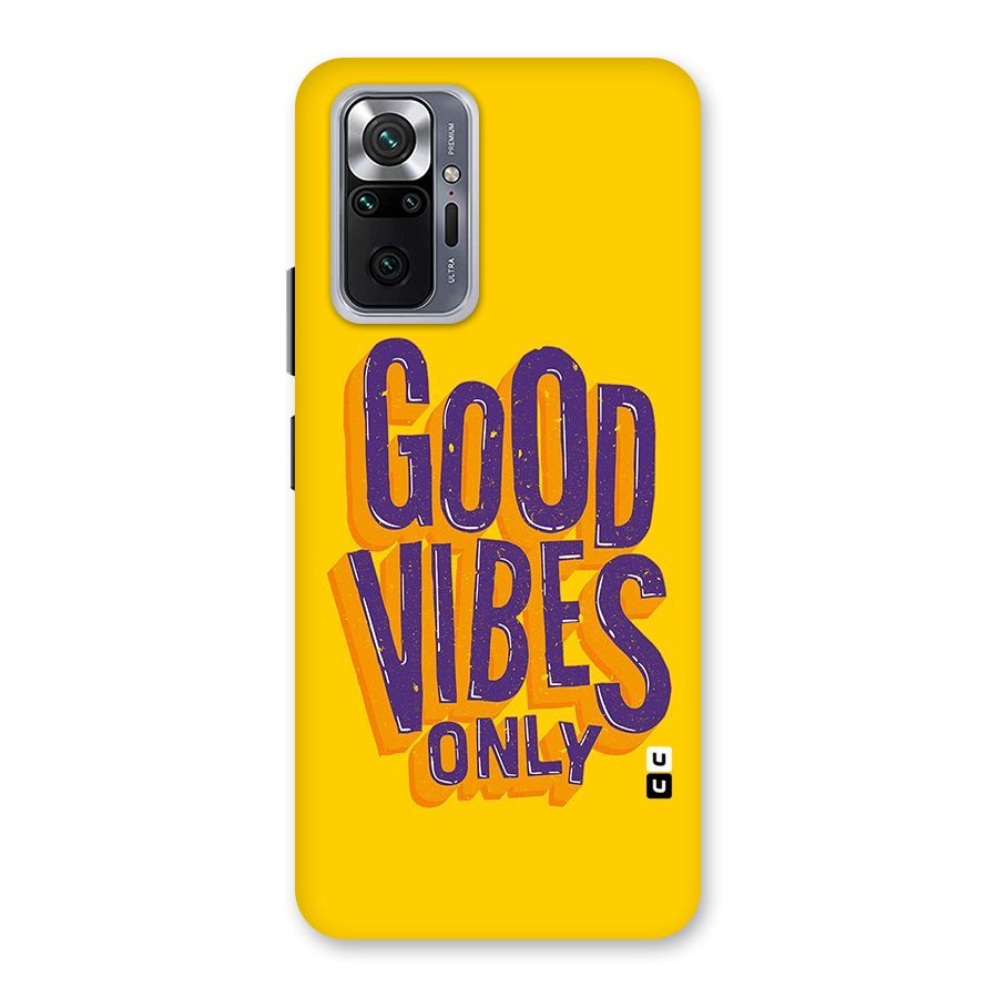 Happy Vibes Only Back Case for Redmi Note 10 Pro Max