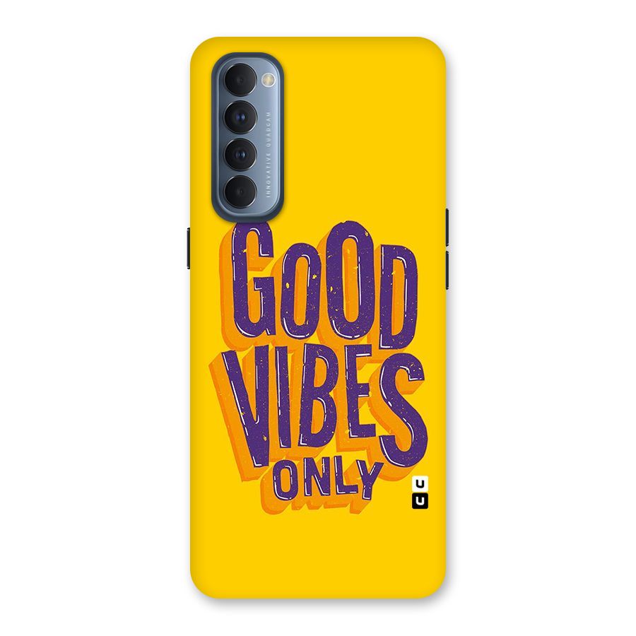 Happy Vibes Only Back Case for Reno4 Pro