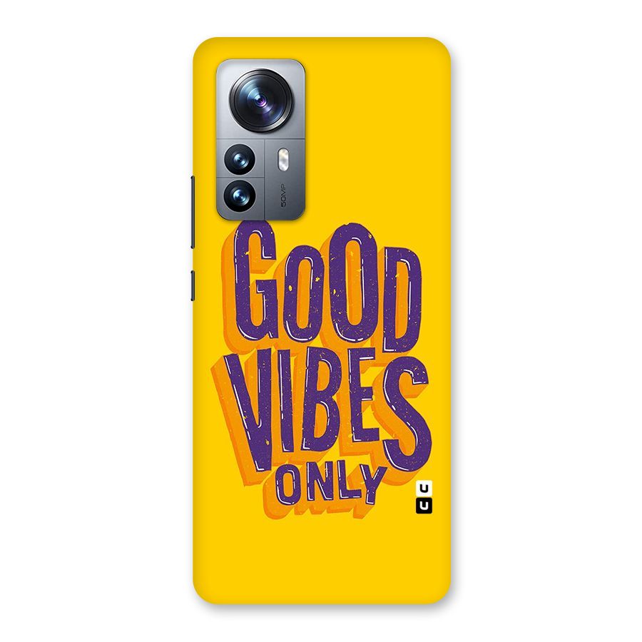 Happy Vibes Only Back Case for Xiaomi 12 Pro