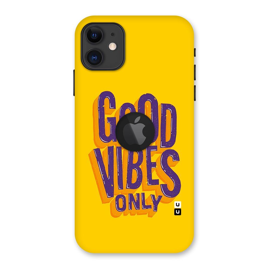 Happy Vibes Only Back Case for iPhone 11 Logo Cut