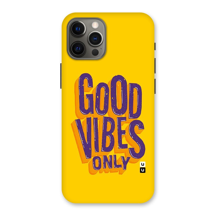 Happy Vibes Only Back Case for iPhone 12 Pro Max