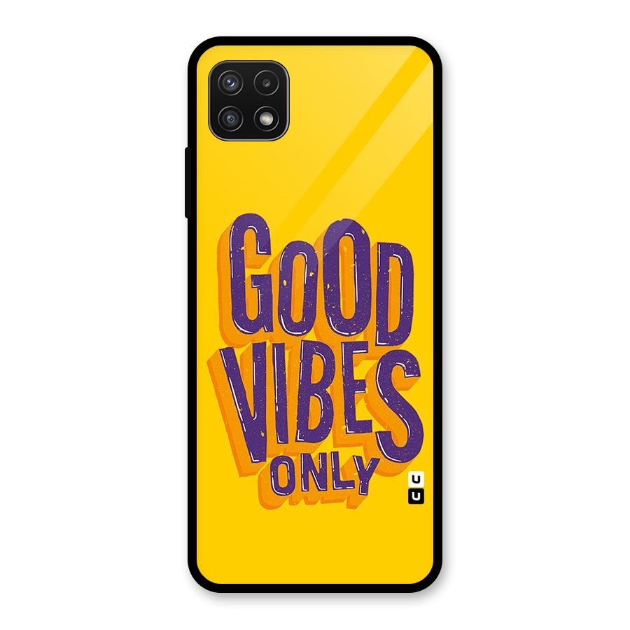 Happy Vibes Only Glass Back Case for Galaxy A22 5G