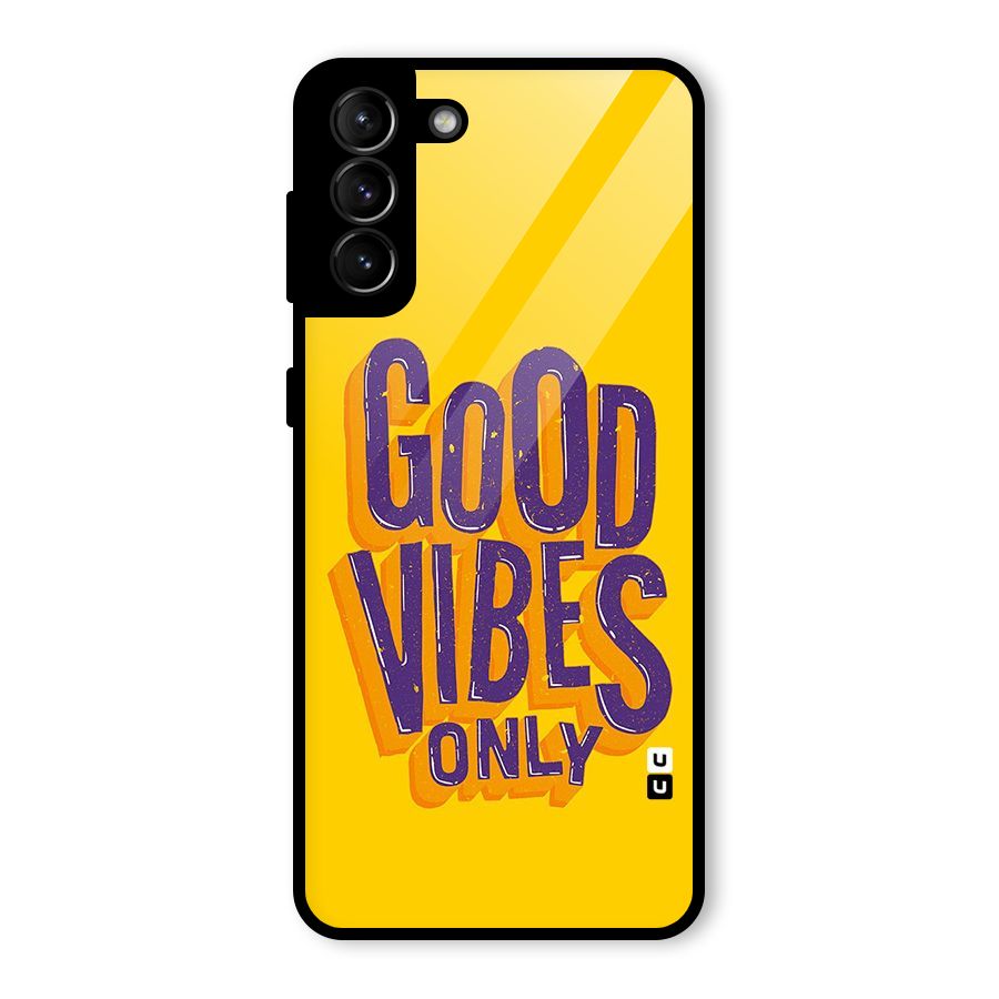 Happy Vibes Only Glass Back Case for Galaxy S21 Plus
