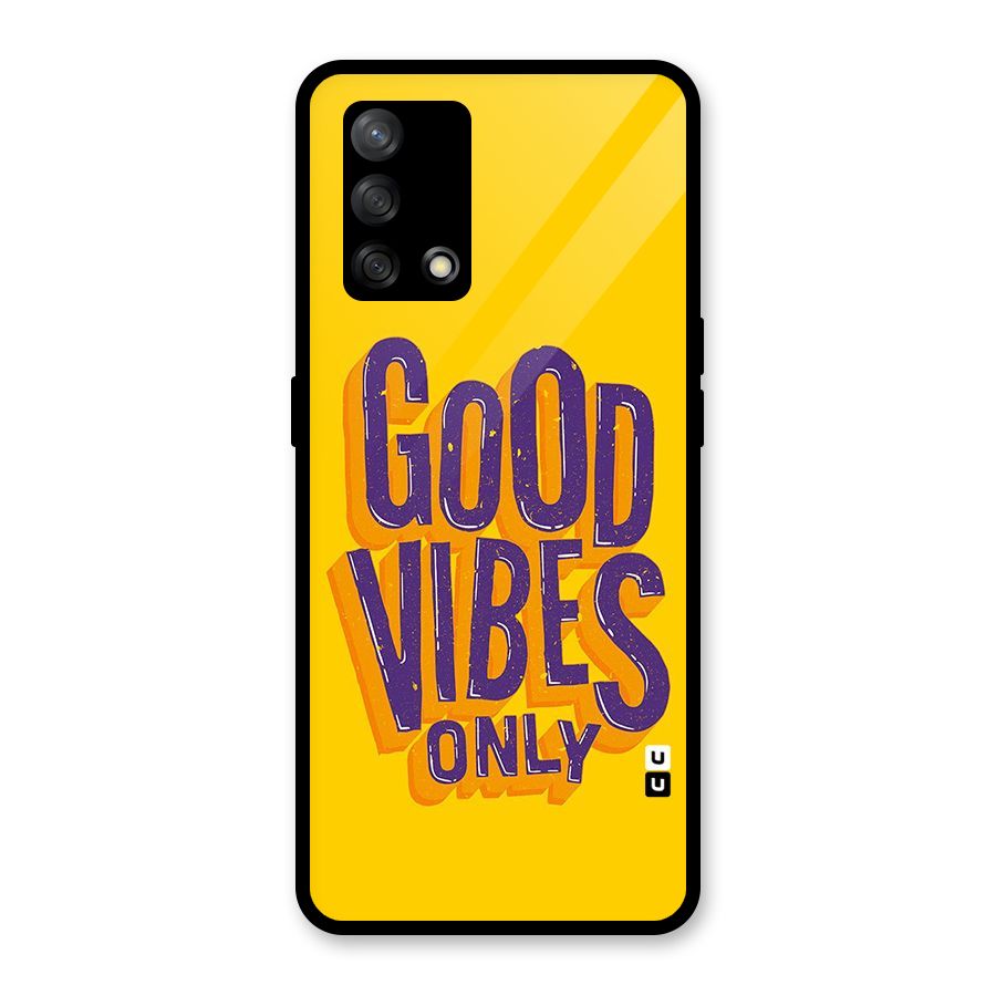 Happy Vibes Only Glass Back Case for Oppo F19