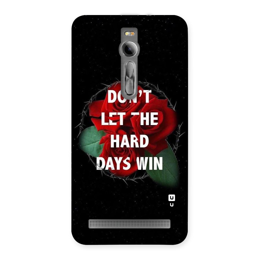 Hard Days No Win Back Case for Asus Zenfone 2