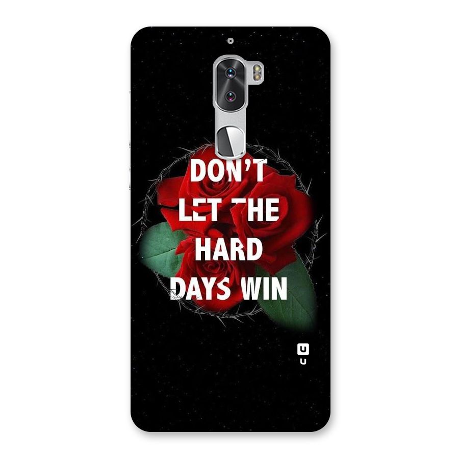 Hard Days No Win Back Case for Coolpad Cool 1