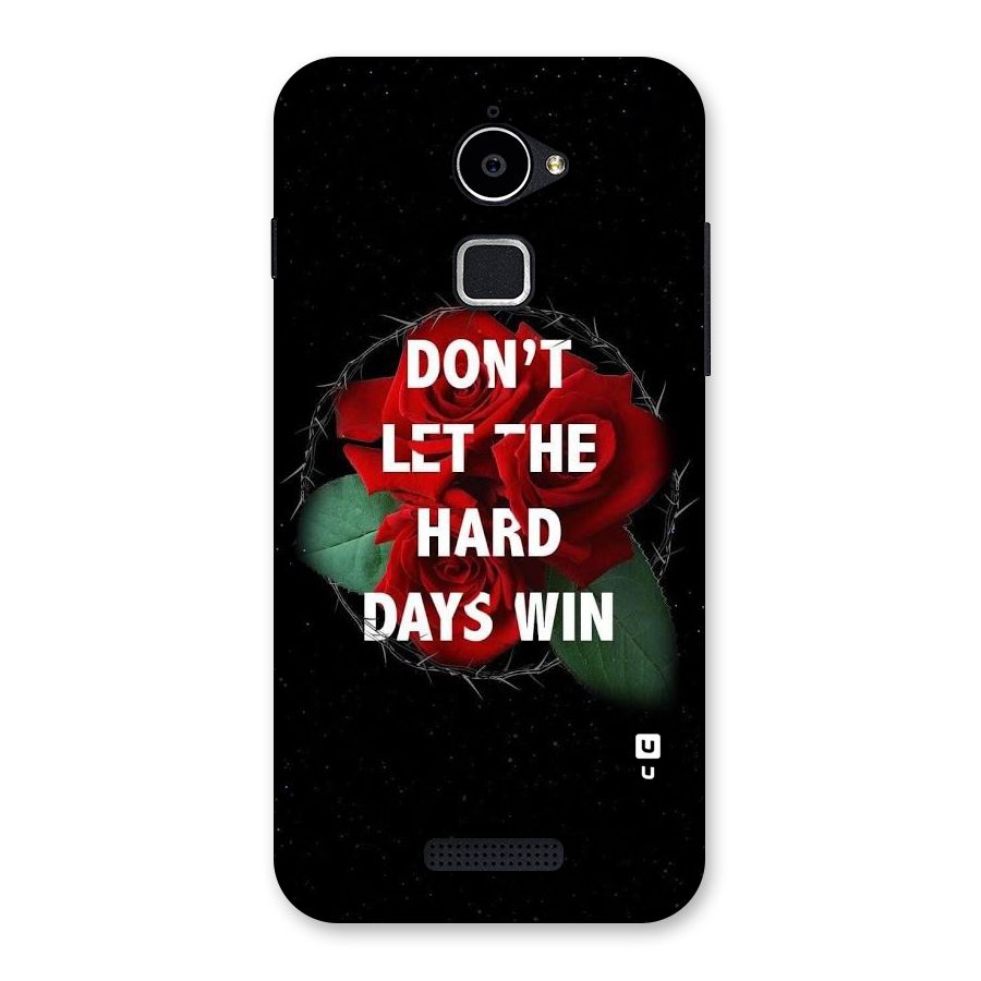 Hard Days No Win Back Case for Coolpad Note 3 Lite