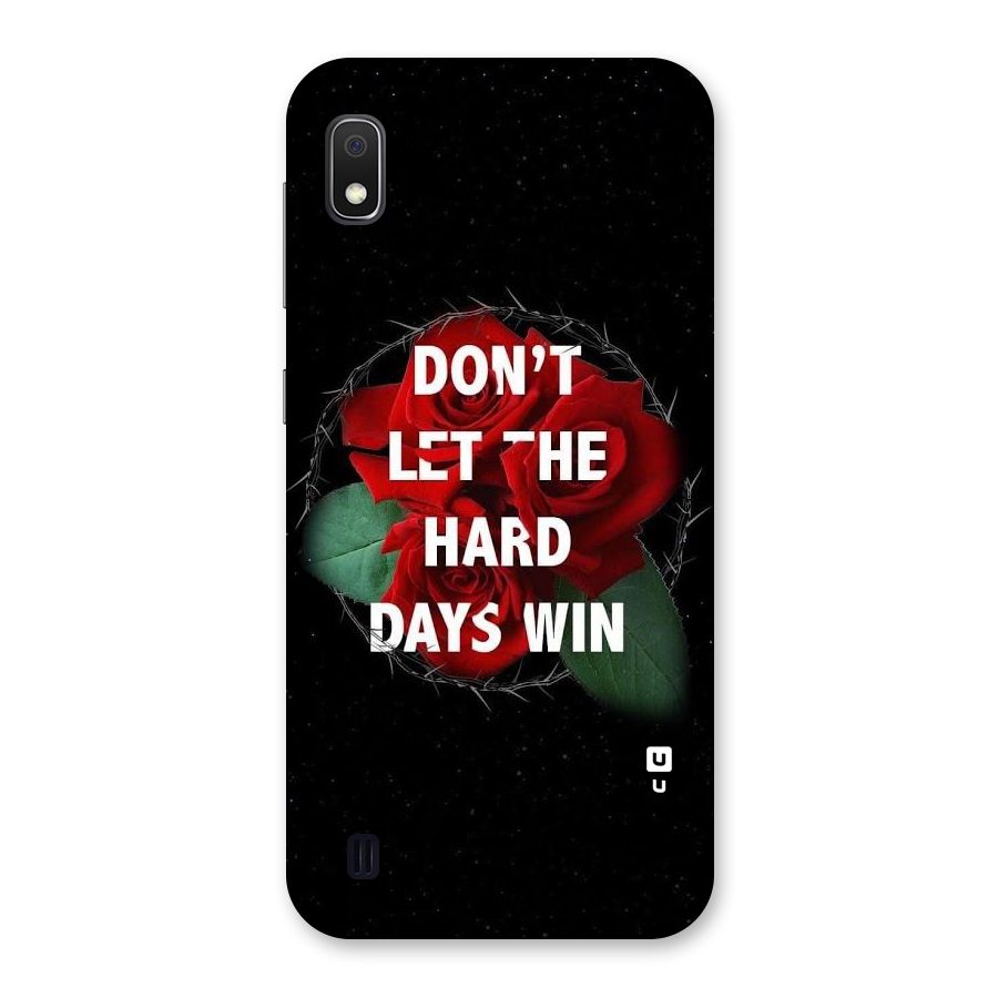 Hard Days No Win Back Case for Galaxy A10