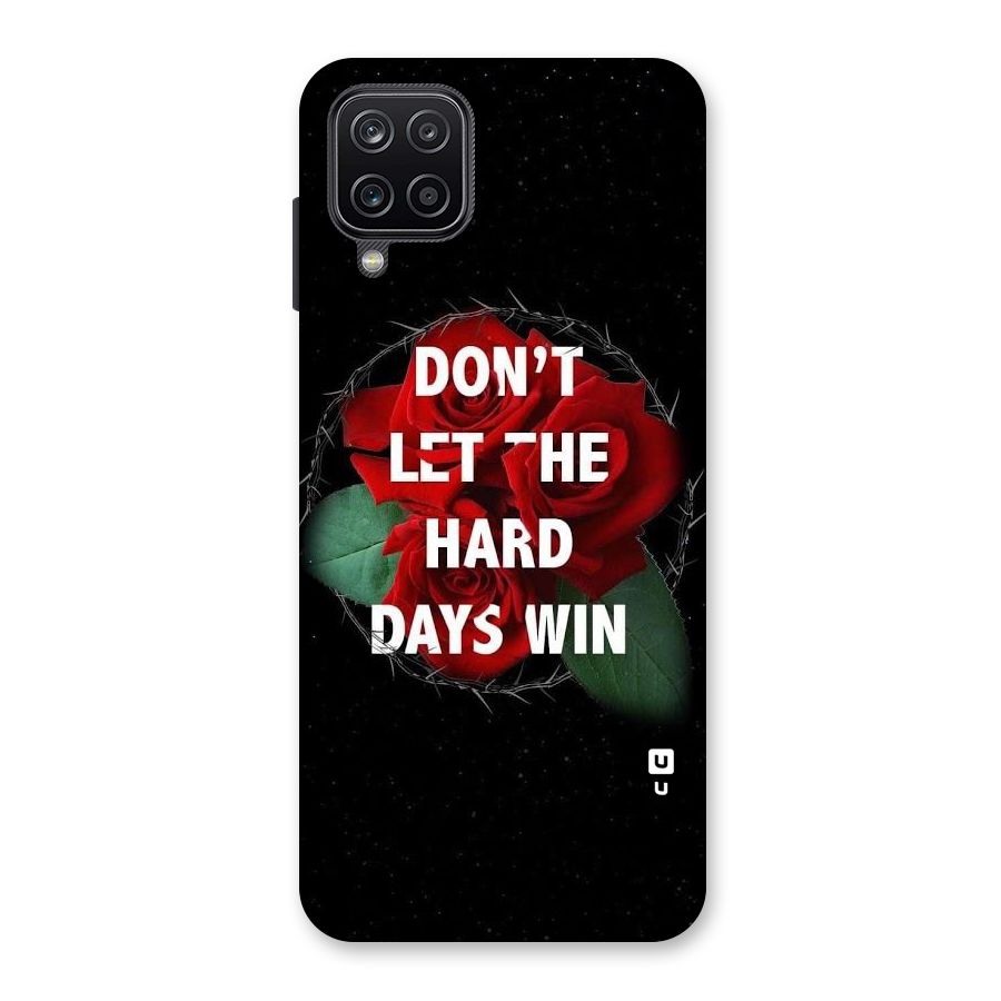 Hard Days No Win Back Case for Galaxy A12
