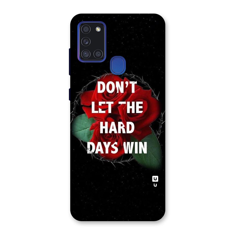 Hard Days No Win Back Case for Galaxy A21s