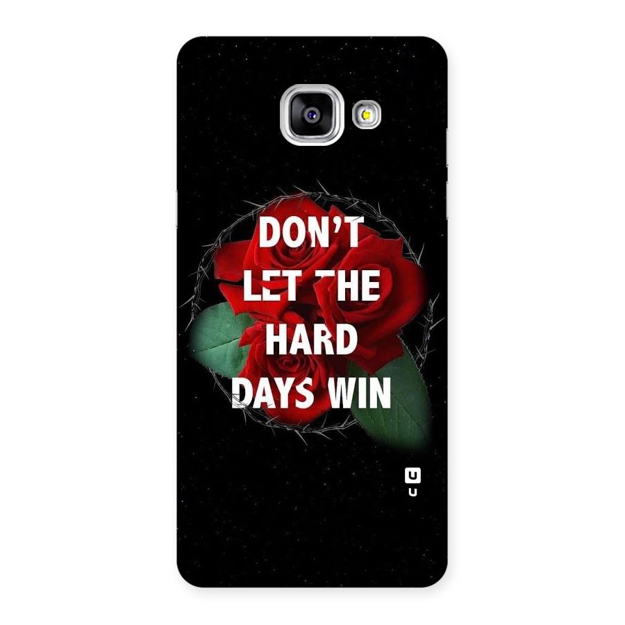 Hard Days No Win Back Case for Galaxy A5 2016