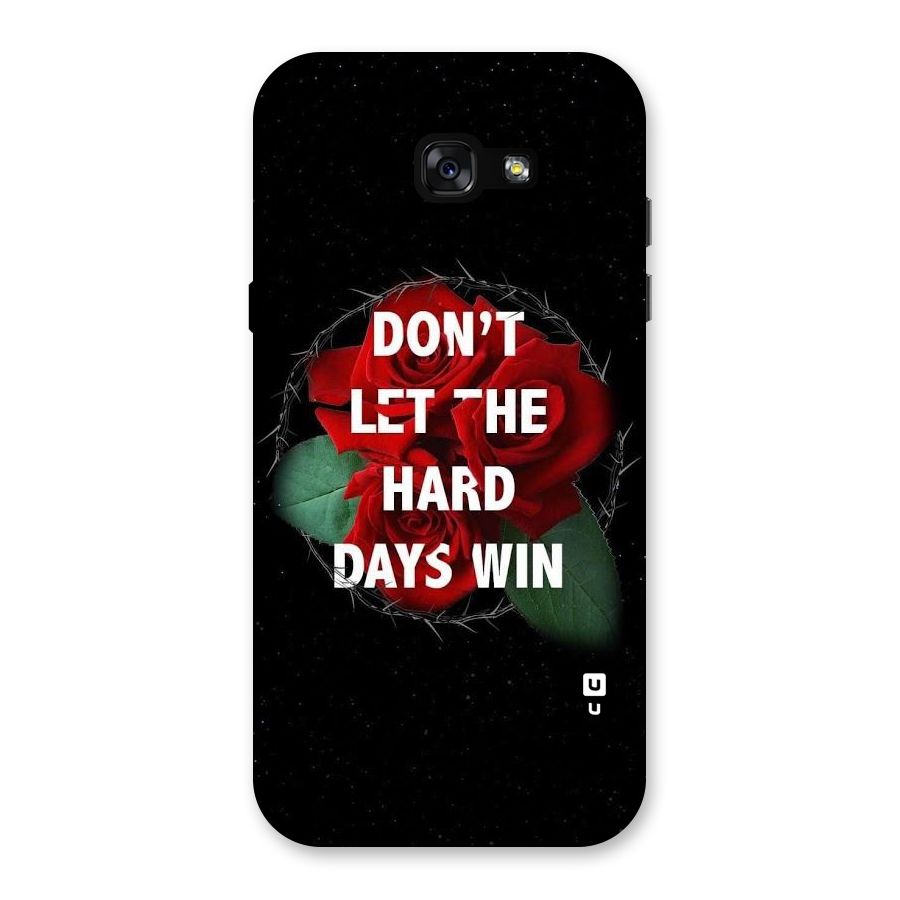 Hard Days No Win Back Case for Galaxy A7 (2017)
