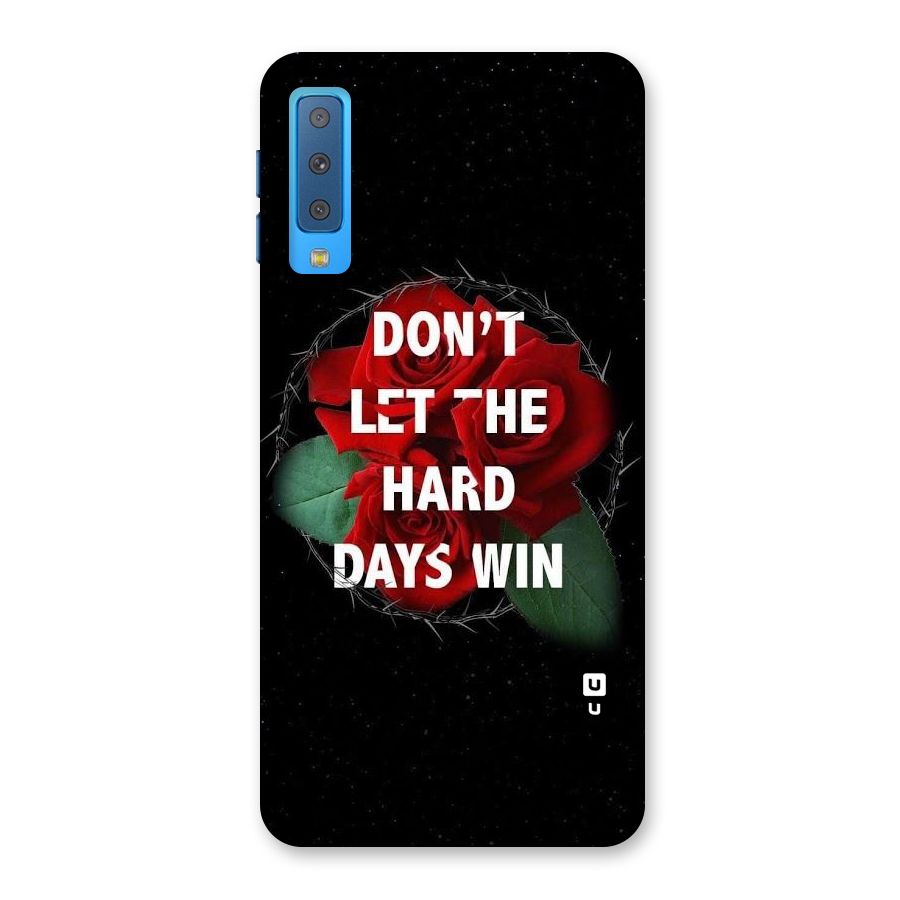 Hard Days No Win Back Case for Galaxy A7 (2018)