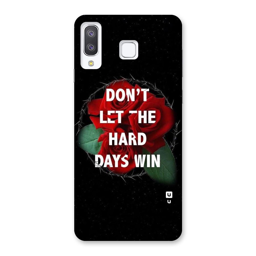 Hard Days No Win Back Case for Galaxy A8 Star