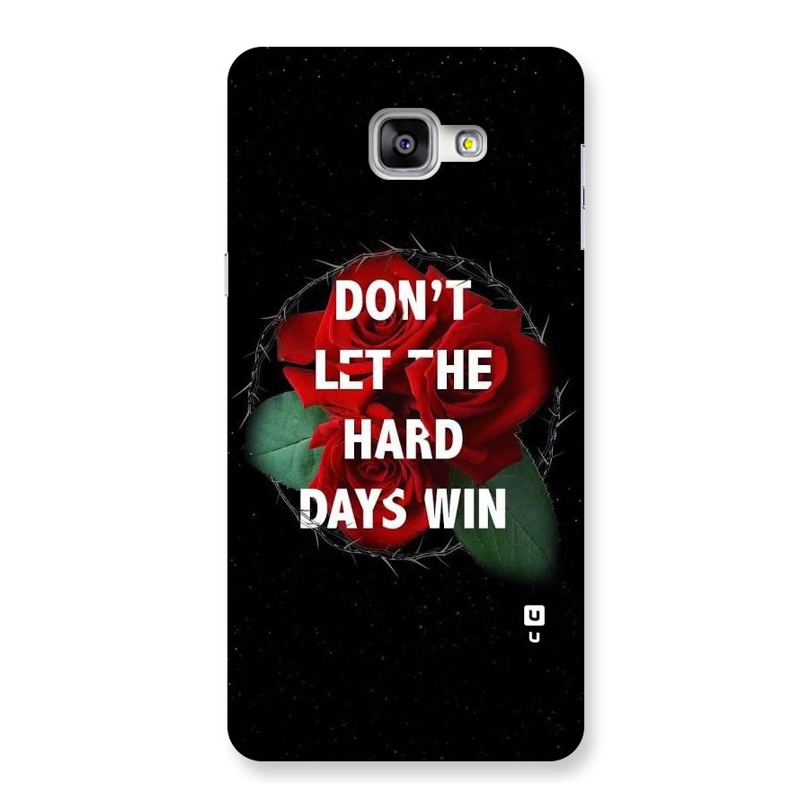 Hard Days No Win Back Case for Galaxy A9
