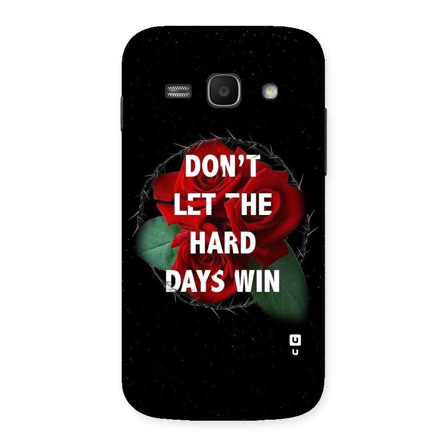 Hard Days No Win Back Case for Galaxy Ace 3
