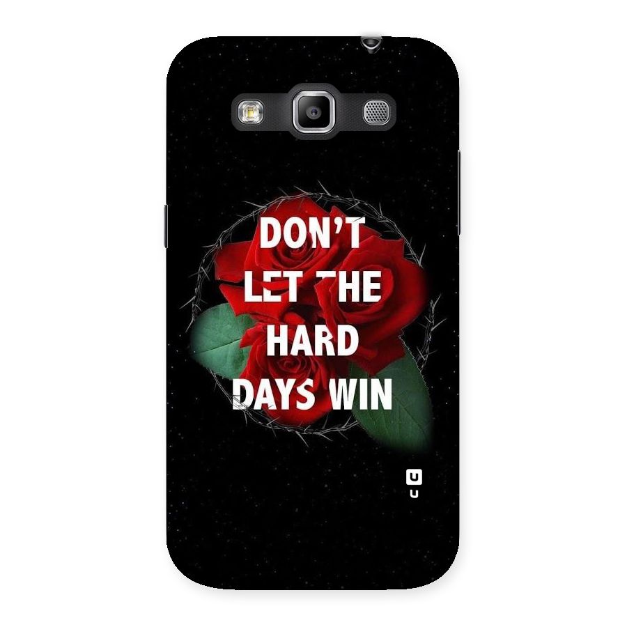 Hard Days No Win Back Case for Galaxy Grand Quattro