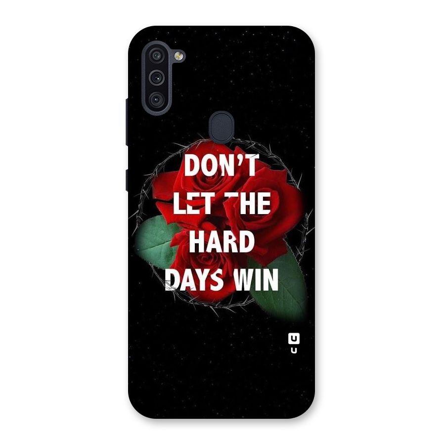 Hard Days No Win Back Case for Galaxy M11