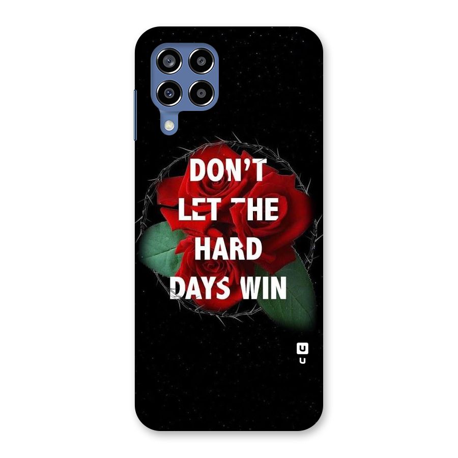 Hard Days No Win Back Case for Galaxy M53 5G