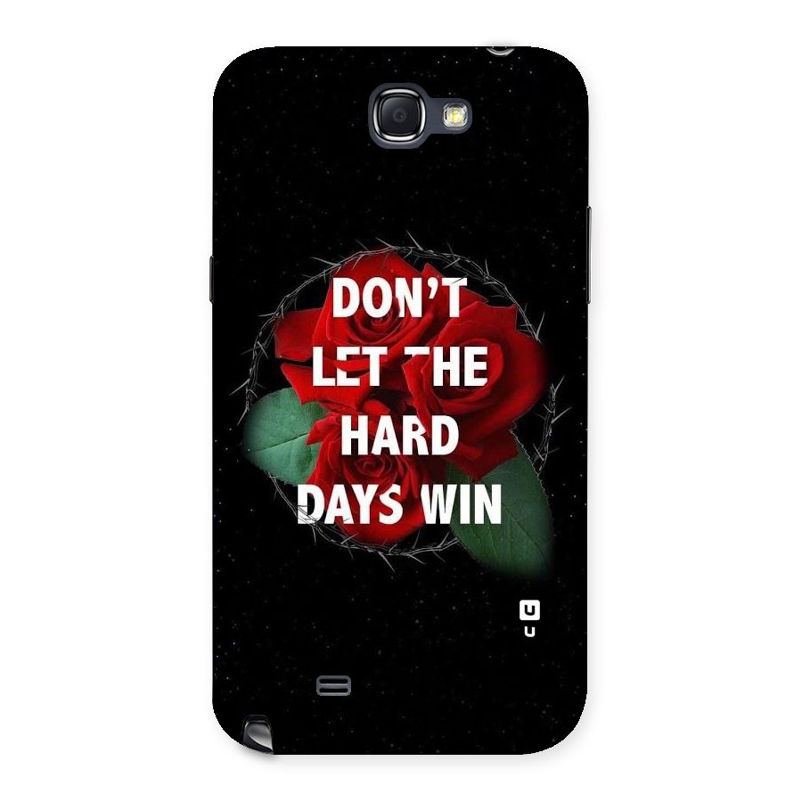 Hard Days No Win Back Case for Galaxy Note 2