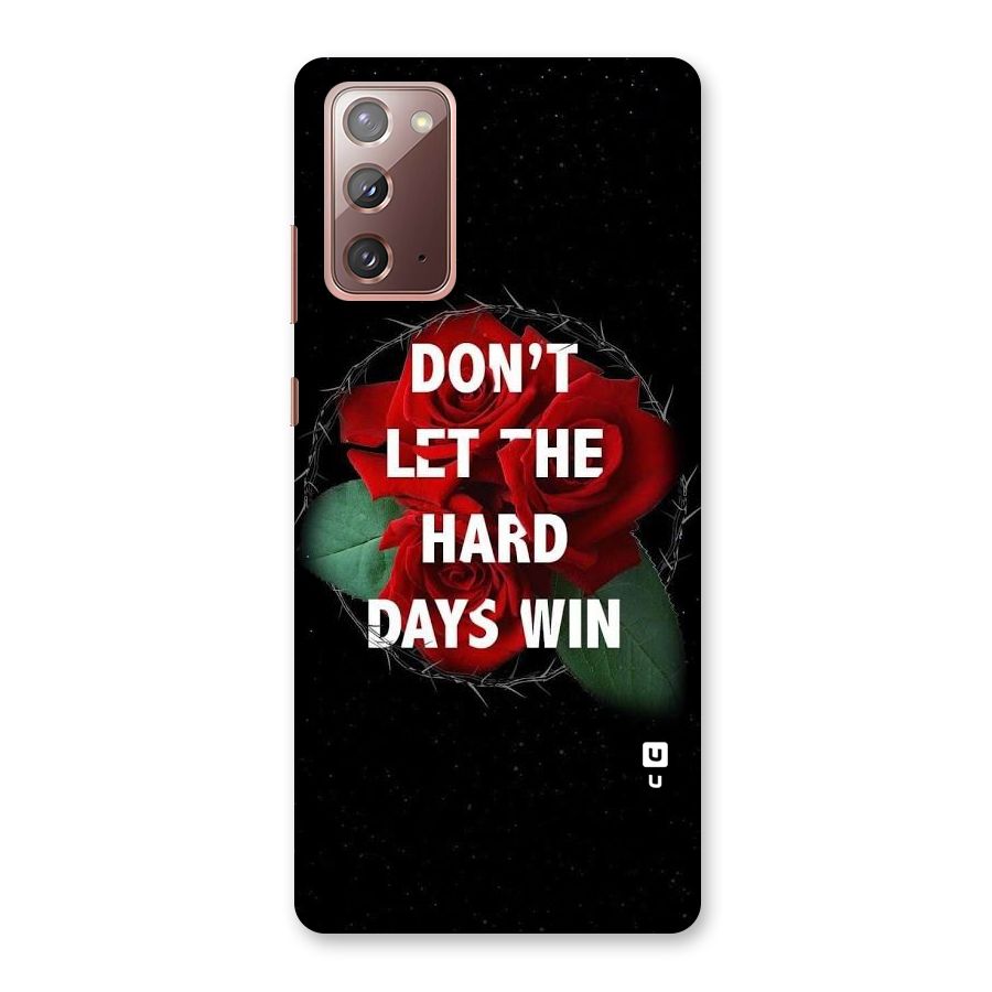 Hard Days No Win Back Case for Galaxy Note 20