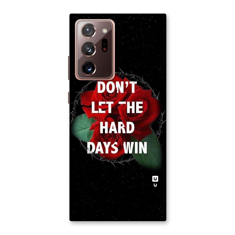 Hard Days No Win Back Case for Galaxy Note 20 Ultra