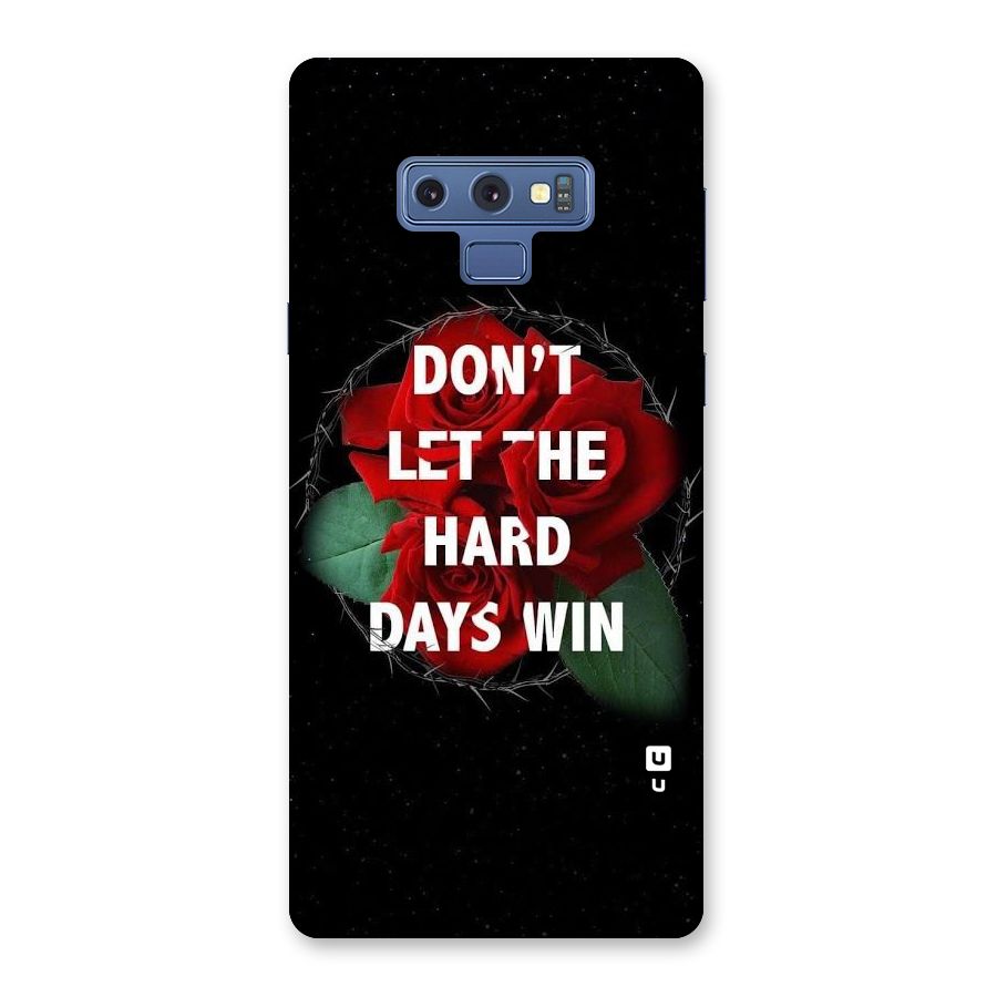 Hard Days No Win Back Case for Galaxy Note 9