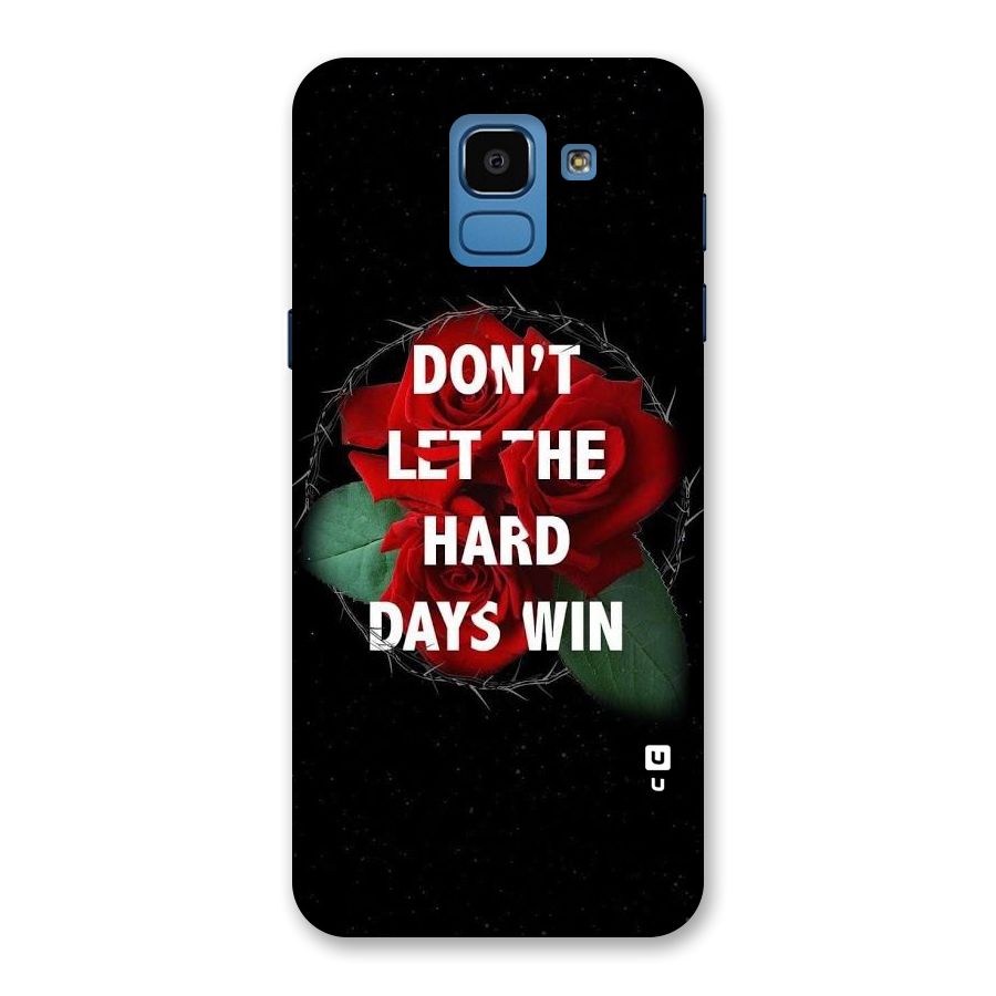 Hard Days No Win Back Case for Galaxy On6