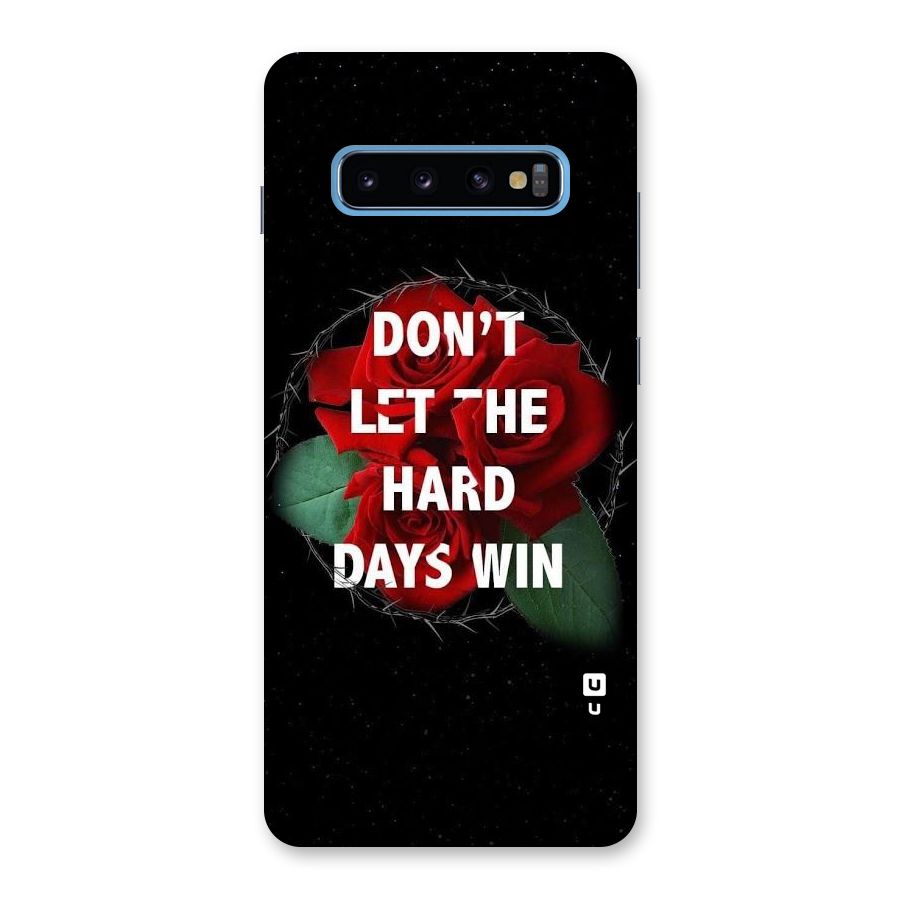 Hard Days No Win Back Case for Galaxy S10 Plus