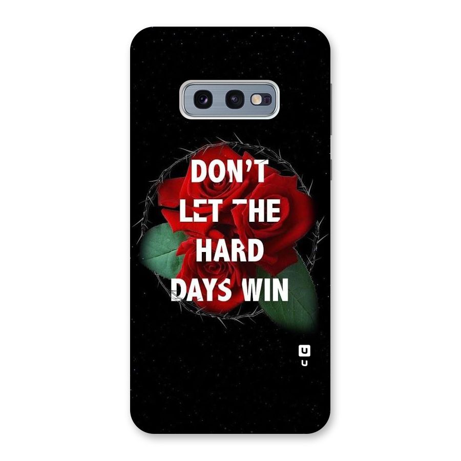Hard Days No Win Back Case for Galaxy S10e