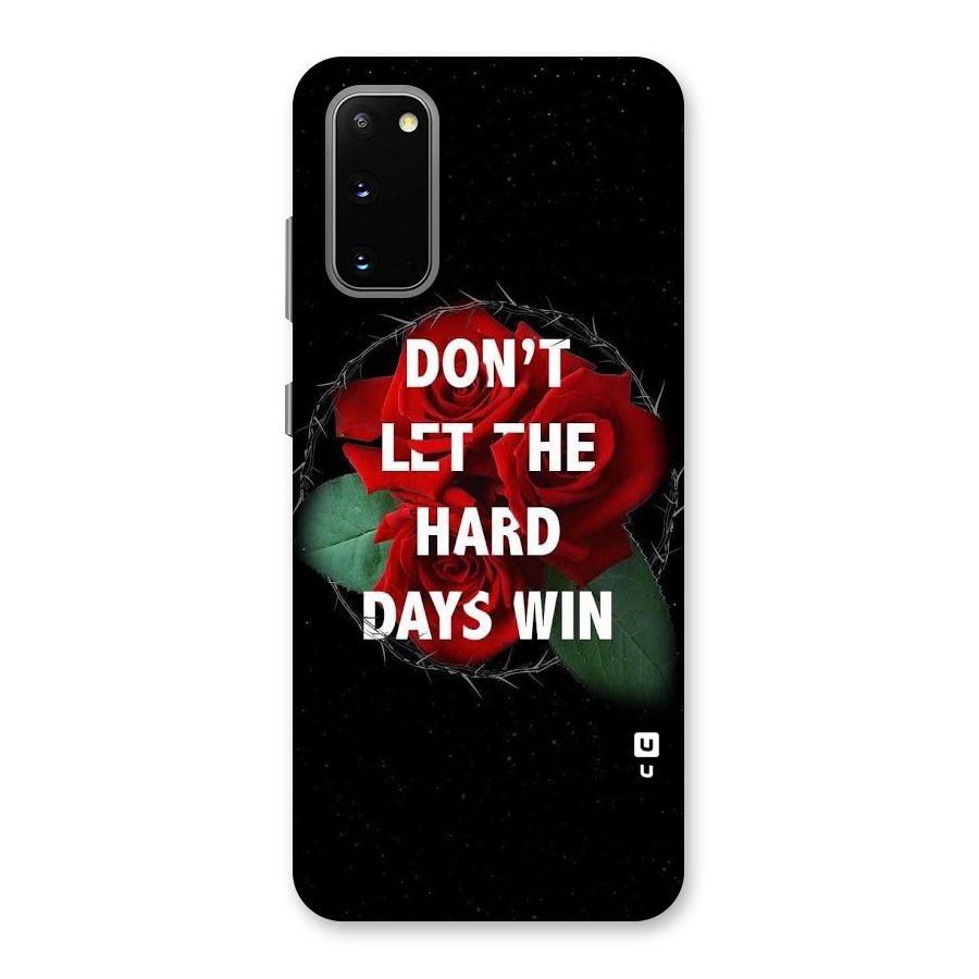 Hard Days No Win Back Case for Galaxy S20